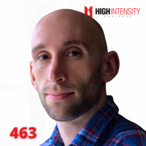 A close-up profile photo of Lawrence Neal with a white background with the High Intensity Business podcast logo on the top-right and the episode number (463) on the bottom-left.