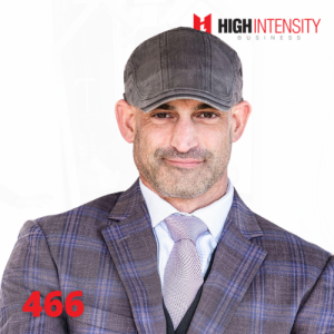 A profile photo of Al Coleman with a white background with the High Intensity Business podcast logo on the top-right and the episode number (466) on the bottom-left.