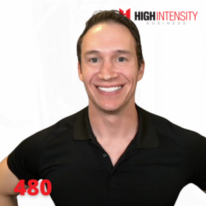 A profile photo of Dave Bess with a white background with the High Intensity Business podcast logo on the top-right and the episode number (480) on the bottom-left.