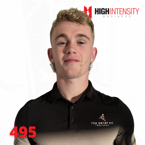 A profile photo of Connor Darnbrough with a white background with the High Intensity Business podcast logo on the top-right and the episode number (495) on the bottom-left.