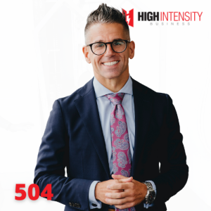 A profile photo of Luke Carlson with a white background with the High Intensity Business podcast logo on the top-right and the episode number (504) on the bottom-left.