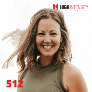 A profile photo of Janaya Skye with a white background with the High Intensity Business podcast logo on the top-right and the episode number (512) on the bottom-left.