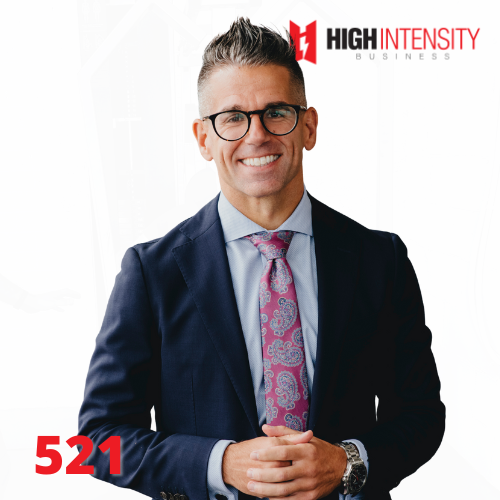 A profile photo of Luke Carlson with a white background with the High Intensity Business podcast logo on the top-right and the episode number (521) on the bottom-left.