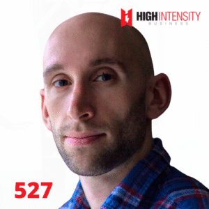 A profile photo of Lawrence Neal with a white background with the High Intensity Business podcast logo on the top-right and the episode number (527) on the bottom-left.