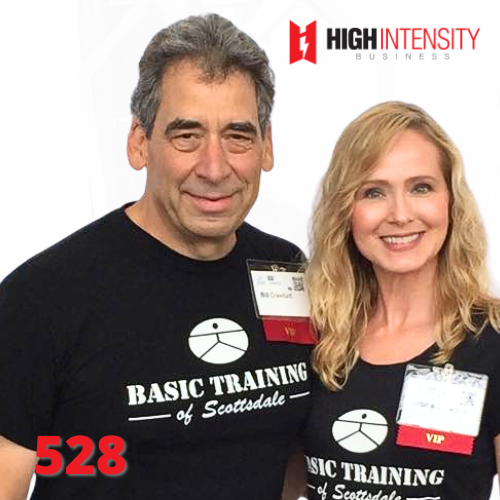 A profile photo of Bill Crawford with a white background with the High Intensity Business podcast logo on the top-right and the episode number (528) on the bottom-left.
