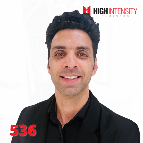 A profile photo of Umangg Sain with a white background with the High Intensity Business podcast logo on the top-right and the episode number (536) on the bottom-left.