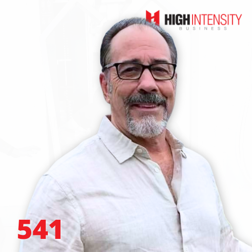 A profile photo of Kevin Quinn with a white background with the High Intensity Business podcast logo on the top-right and the episode code (541) on the bottom-left.