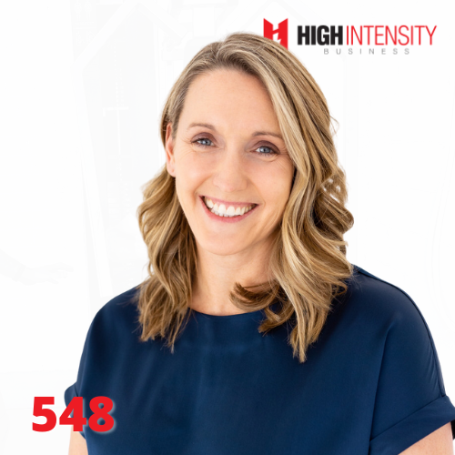 A profile photo of Connie Holen with a white background with the High Intensity Business podcast logo on the top-right and the episode code (548) on the bottom-left.