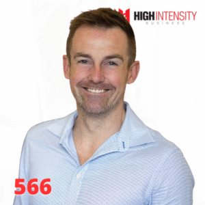 A profile photo of Tim Dettmann with a white background with the High Intensity Business podcast logo on the top-right and the episode code (566) on the bottom-left.